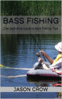 Bass Fishing: The Definitive Guide to Bass Fishing Tips