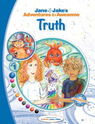 Title: Jane & Jake's Adventures to Awesome Truth, Author: The JNP Project