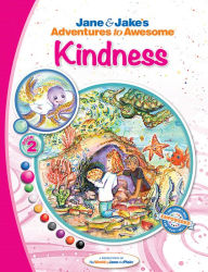 Title: Jane & Jake's Adventures to Awesome Kindness, Author: The JNP Project