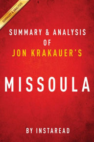 Title: Missoula by Jon Krakauer Summary & Analysis, Author: Instaread