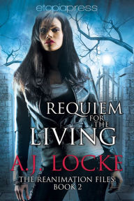 Title: Requiem for the Living, Author: A. J. Locke