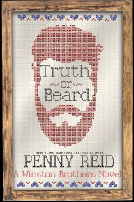 Title: Truth or Beard (Winston Brothers Series #1), Author: Penny Reid