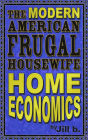 The Modern American Frugal Housewife Book #1: Home Economics