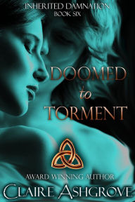 Title: Doomed to Torment, Author: Claire Ashgrove