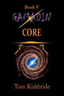 Book V, Gamadin: Core