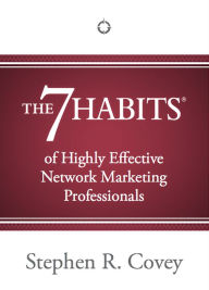 Title: The 7 Habits of Highly Effective Network Marketing Professionals, Author: Stephen R. Covey