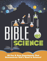 Title: 25 Fun & Easy Experiments That Show God's Hand in Science, Author: Mary Kate Warner