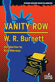 Title: Vanity Row, Author: W. R. Burnett