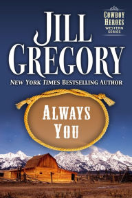 Title: Always You, Author: Jill Gregory