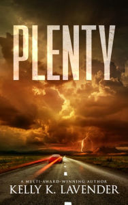Title: Plenty, Author: Kelly K. Lavender