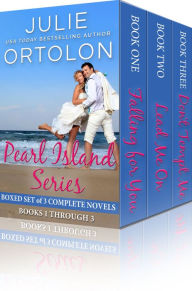 Title: Pearl Island Series Boxed Set: Three Full-Length Contemporary Romance Novels, Author: Julie Ortolon