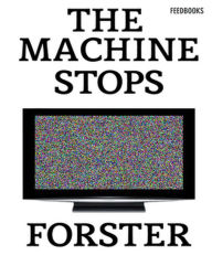 Title: The Machine Stops, Author: E. M. Forster