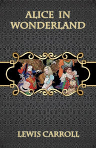 Title: Alice in Wonderland (Illustrated), Author: Lewis Carroll