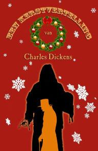 Title: Een Kerstvertelling (Geïllustreerd), Author: Charles Dickens