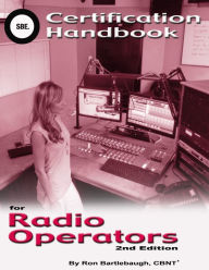 Title: SBE Certification Handbook for Radio Operators 2nd Edition, Author: Ron Bartlebaugh