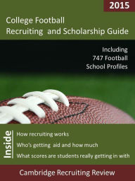 Title: College Football Recruiting and Scholarship Guide, Author: Jeff Baker