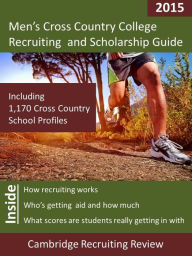 Title: Men's Cross Country College Recruiting and Scholarship Guide, Author: Jeff Baker