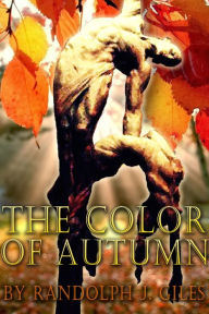 Title: The Color of Autumn, Author: Randolph Giles