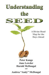 Title: Understanding the Seed, Author: Harold McDougal