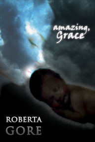 Title: amazing, Grace, Author: Roberta Gore