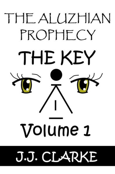 The Aluzhian Prophecy - Volume 1: The Key