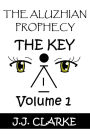 The Aluzhian Prophecy - Volume 1: The Key