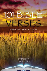 Title: 101 Bible Verses Everyone Needs to Know, Author: Jacob Hollinder