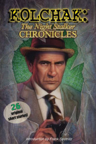 Title: Kolchak: The Night Stalker Chronicles, Author: Joe Gentile