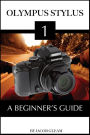 Olympus Stylus 1: A Beginnerr