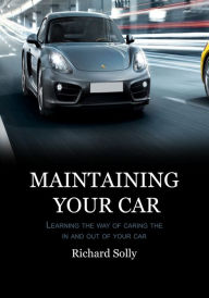 Title: Maintaining Your Car, Author: Richard Solly