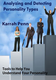 Title: Analyzing and Detecting Personality Types, Author: Karrah Penn