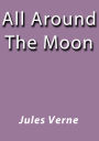All around the moon