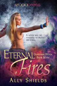 Title: Eternal Fires, Author: Ally Shields