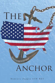 Title: Anchor, Author: Dominic Zappia USN RET