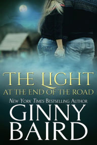 Title: The Light at the End of the Road (Romantic Ghost Stories, Book 2), Author: Ginny Baird