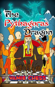 Title: The Pythagoras Dragon, Author: Yamie Chess