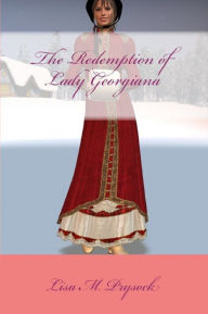 Title: The Redemption of Lady Georgiana, Author: Lisa Prysock