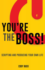 Title: You're the Boss!, Author: Cody Buck