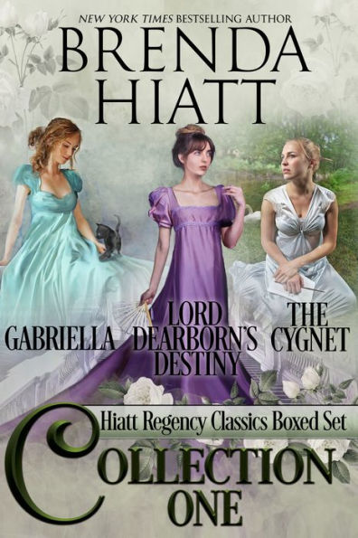 Hiatt Regency Classics 1, 2 & 3 (Gabriella/ The Cygnet/ Lord Dearborn's Destiny)