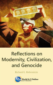 Title: Reflections on Modernity, Civilization, and Genocide, Author: Richard L. Rubenstein
