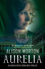 Title: AURELIA, Author: Alison Morton