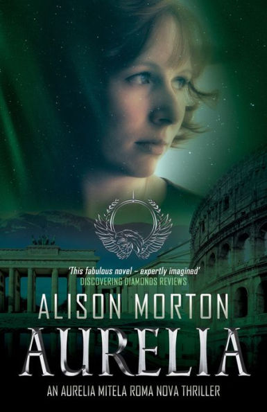 AURELIA: An Aurelia Mitela Roma Nova thriller