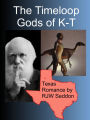 The Timeloop Gods of K-T