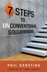 Title: 7 Steps To Unconventional Soul Winning, Author: Phil Derstine