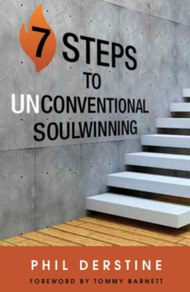 7 Steps To Unconventional Soul Winning