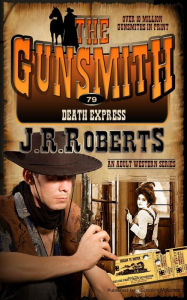 Title: Death Express, Author: J. R. Roberts