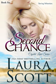 Title: Second Chance: A Small Town Christian Romance, Author: Laura Scott