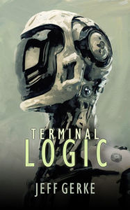 Title: Terminal Logic, Author: Jeff Gerke