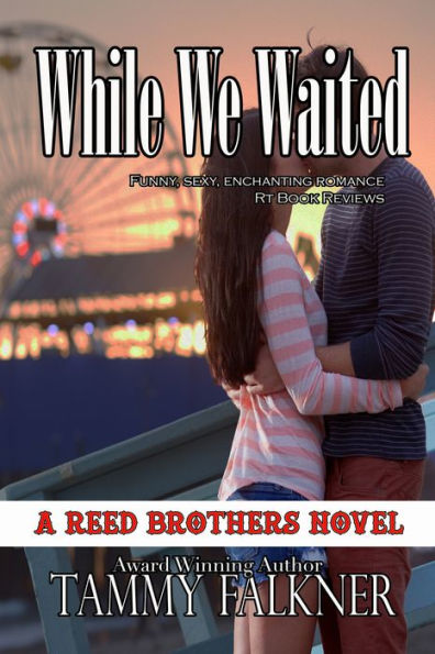 While We Waited (Reed Brothers Series #8)