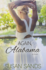 Title: Again, Alabama, Author: Susan Sands